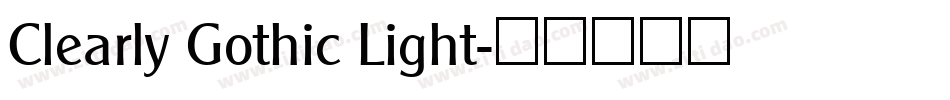 Clearly Gothic Light字体转换